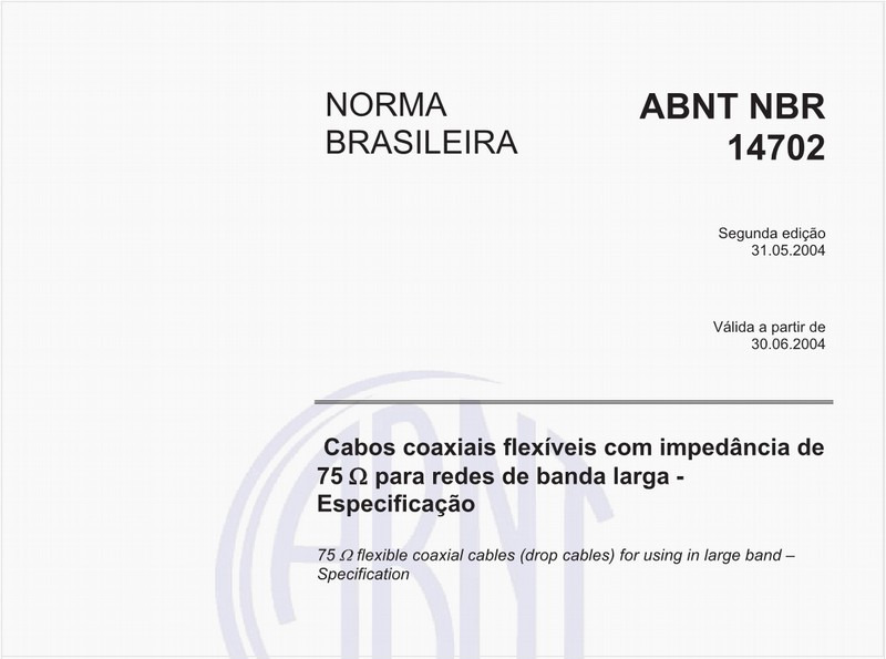 Cabos coaxiais flexíveis com impedância de 75 O para redes de banda larga - Especificação