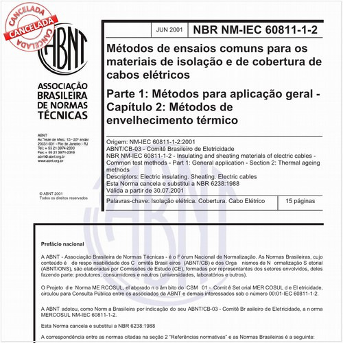Métodos de ensaios comuns para os materiais de isolação e de cobertura de cabos elétricos - Parte 1: Métodos para aplicação geral - Capítulo 2: Métodos de envelhecimento térmico