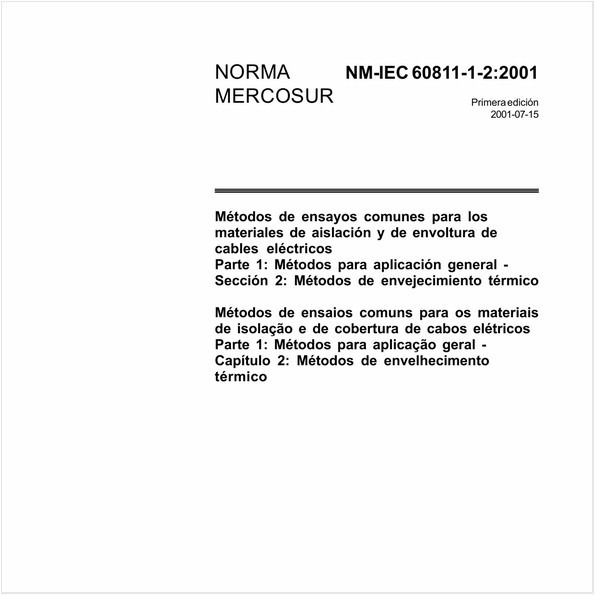 Métodos de ensaios comuns para os materiais de isolação e de cobertura de cabos elétricos - Parte 1: Métodos para aplicação geral - Capítulo 2: Métodos de envelhecimento térmico