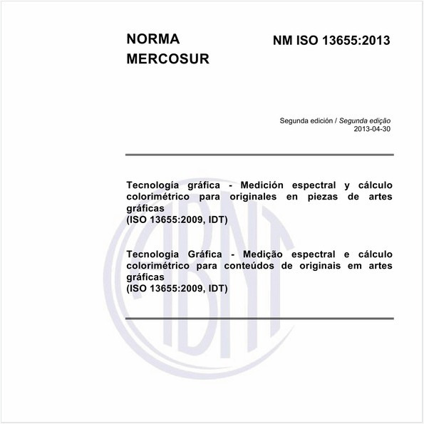 Tecnologia Gráfica - Medição espectral e cálculo colorimétrico para conteúdos de originais em artes gráficas (ISO 13655:2009, IDT)