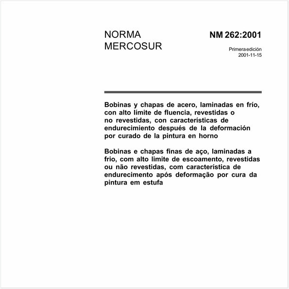 Bobinas e chapas finas de aço, laminadas a frio, com alto limite de escoamento, revestidas ou não revestidas, com característica de endurecimento após deformação por cura da pintura em estufa
