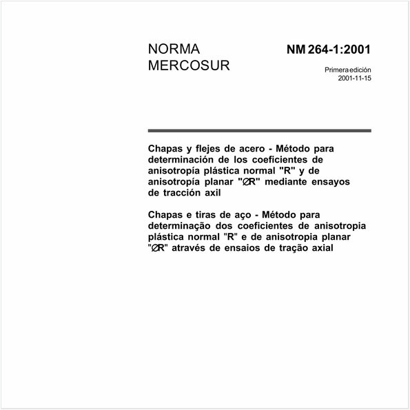 Chapas e tiras de aço - Método para determinação dos coeficientes de anisotropia plástica normal "R" e de anisotropia planar "DeltaR"através de ensaios de tração axial
