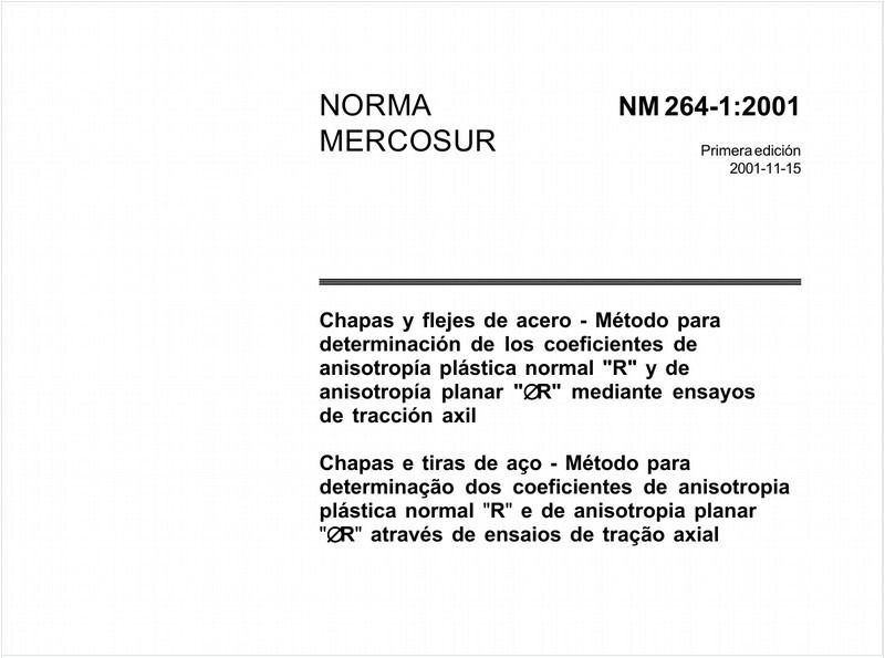 Chapas e tiras de aço - Método para determinação dos coeficientes de anisotropia plástica normal "R" e de anisotropia planar "DeltaR"através de ensaios de tração axial
