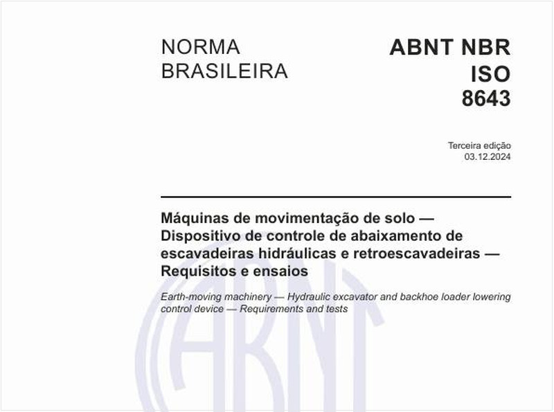 Máquinas de movimentação de solo - Dispositivo de controle de abaixamento de escavadeiras hidráulicas e retroescavadeiras - Requisitos e ensaios
