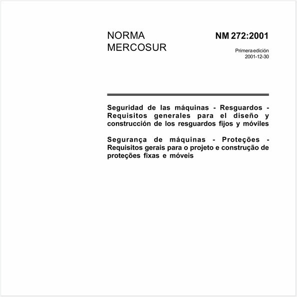 Segurança de máquinas - Proteções - Requisitos gerais para o projeto e construção de proteções fixas e móveis