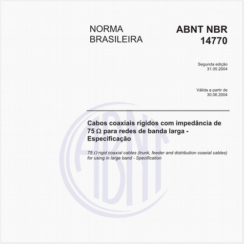 Cabos coaxiais rígidos com impedância de 75 O para redes de banda larga - Especificações