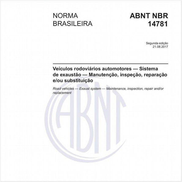 Veículos rodoviários automotores — Sistema de exaustão — Manutenção, inspeção, reparação e/ou substituição