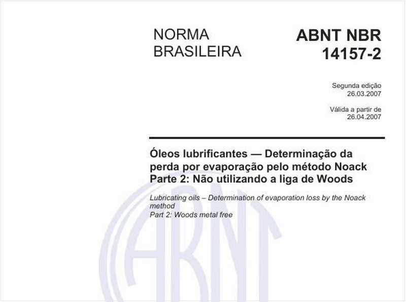 Óleos lubrificantes - Determinação da perda por evaporação pelo método NoackParte 2: Não utilizando a liga de Woods