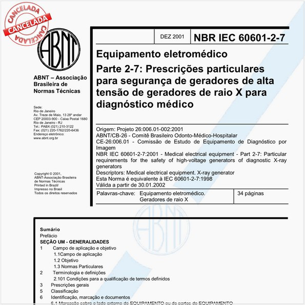 Equipamento eletromédico - Parte 2-7: Prescrições particulares para segurança de geradores de alta tensão de geradores de raio X para diagnóstico médico 