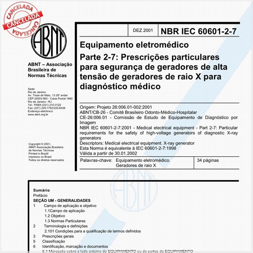 Equipamento eletromédico - Parte 2-7: Prescrições particulares para segurança de geradores de alta tensão de geradores de raio X para diagnóstico médico 