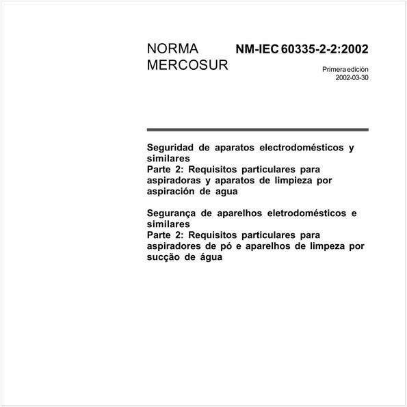 Segurança de aparelhos eletrodomésticos e similares - Parte 2: Requisitos particulares para aspiradores de pó e aparelhos de limpeza por secção de água