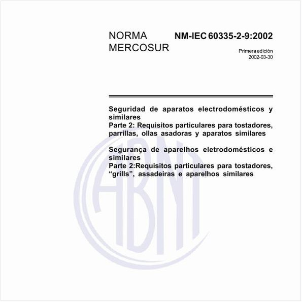 Segurança de aparelhos eletrodomésticos e similares - Parte 2: Requisitos particulares para tostadores, "grills", assadeiras e aparelhos similares