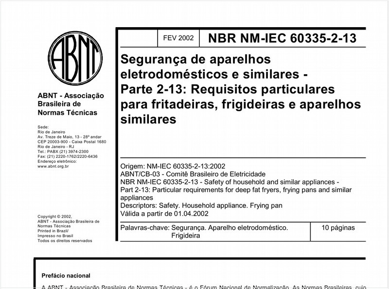 Segurança de aparelhos eletrodomésticos e similares - Parte 2-13: Requisitos particulares para fritadeiras, frigideiras e aparelhos similares