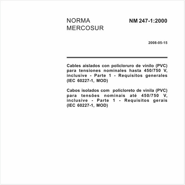 Cabos isolados com policloreto de vinila (PVC) para tensões nominais até 450/750 V, inclusive - Parte 1: Requisitos gerais (IEC 60227-1, MOD)