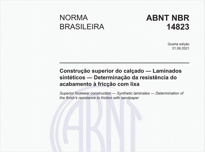 Construção superior do calçado - Laminados sintéticos - Determinação da resistência do acabamento à fricção com lixa