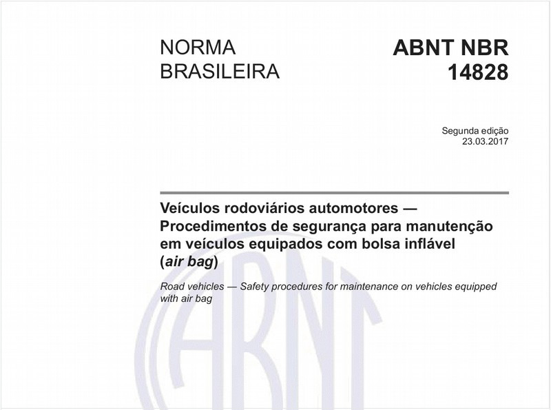 Veículos rodoviários automotores - Procedimentos de segurança para manutenção em veículos equipados com bolsa inflável (air bag)