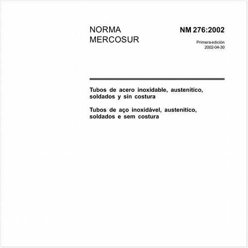 Tubos de aço inoxidável, austenítico, soldados e sem costura