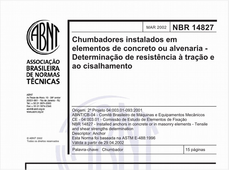 Chumbadores instalados em elementos de concreto ou alvenaria - Determinação de resistência à tração e ao cisalhamento