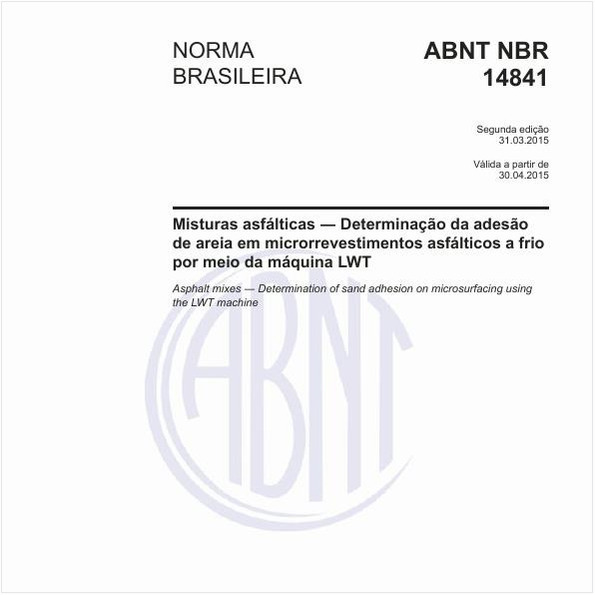 Misturas asfálticas - Determinação da adesão de areia em microrrevestimentos asfálticos a frio por meio da máquina LWT