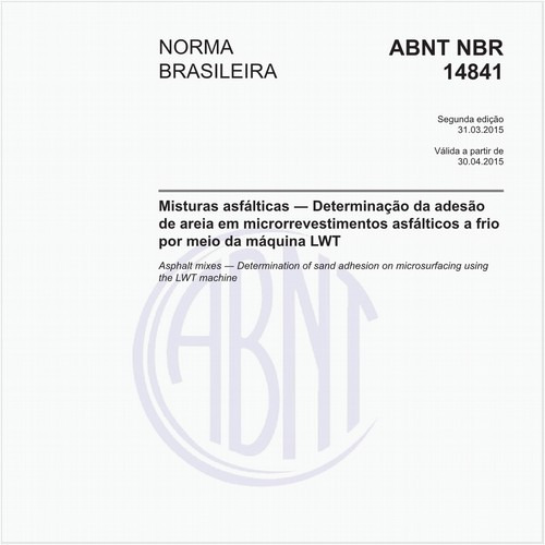 Misturas asfálticas - Determinação da adesão de areia em microrrevestimentos asfálticos a frio por meio da máquina LWT