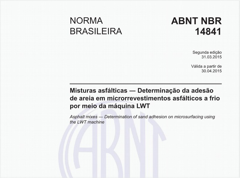 Misturas asfálticas - Determinação da adesão de areia em microrrevestimentos asfálticos a frio por meio da máquina LWT