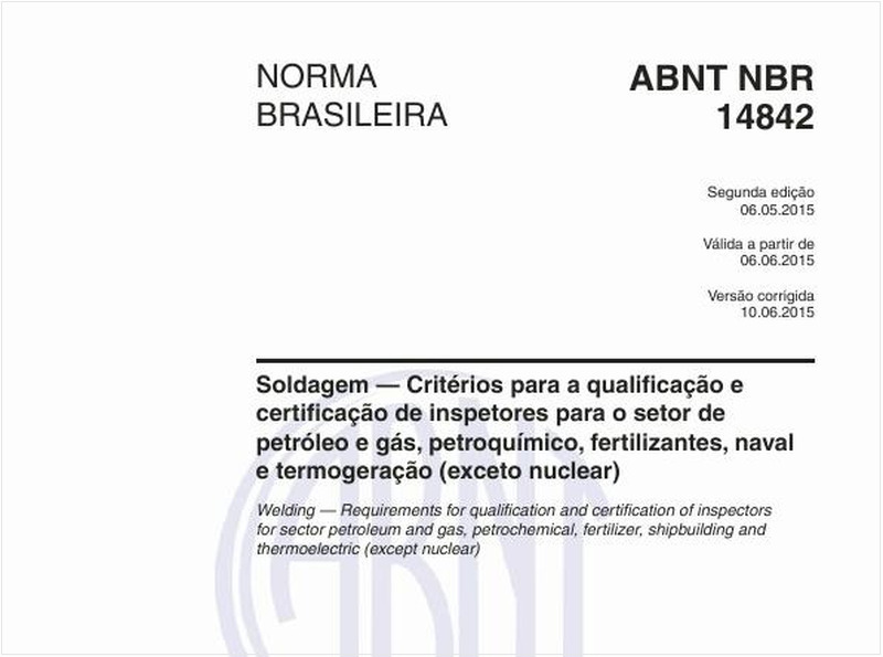 Soldagem - Critérios para a qualificação e certificação de inspetores para o setor de petróleo e gás, petroquímico, fertilizantes, naval e termogeração (exceto nuclear)