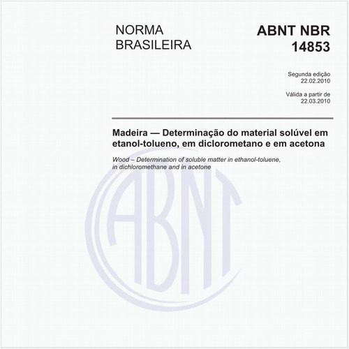 Madeira - Determinação do material solúvel em etanol-tolueno e em diclorometano e em acetona