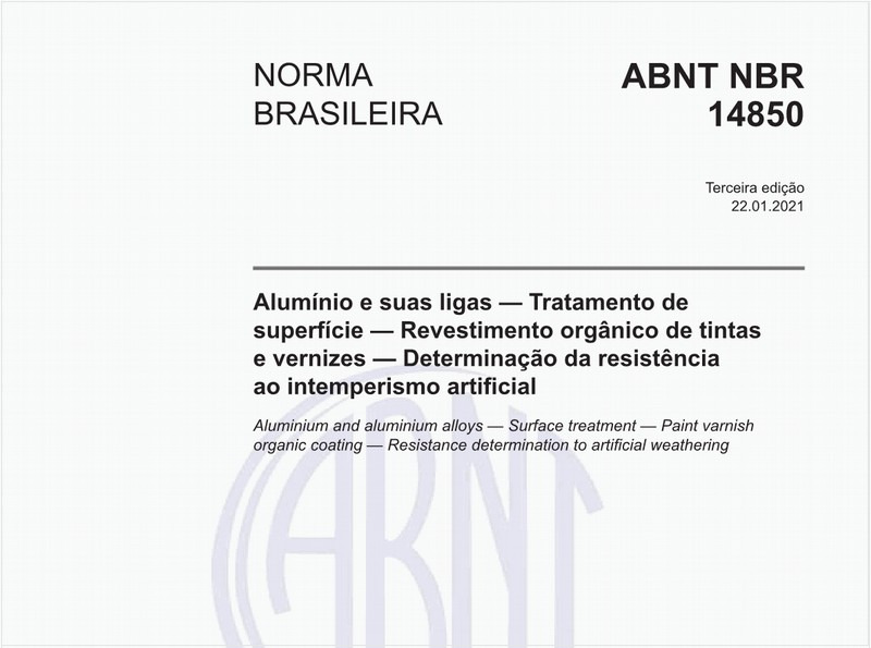 Alumínio e suas ligas - Tratamento de superfície - Revestimento orgânico de tintas e vernizes - Determinação da resistência ao intemperismo artificial