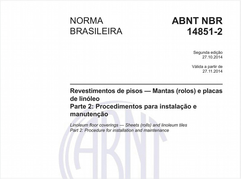 Revestimentos de pisos - Mantas (rolos) e placas de linóleo - Parte 2: Procedimentos para instalação e manutenção