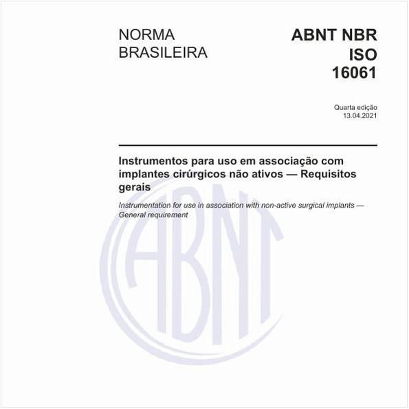 Instrumentos para uso em associação com implantes cirúrgicos não ativos - Requisitos gerais