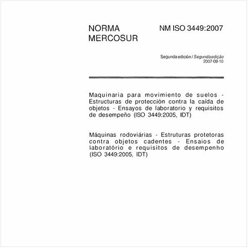 Máquinas rodoviárias - Estruturas protetoras contra objetos cadentes - Ensaios de laboratório e requisitos de desempenho (ISO 3449:2005, IDT)