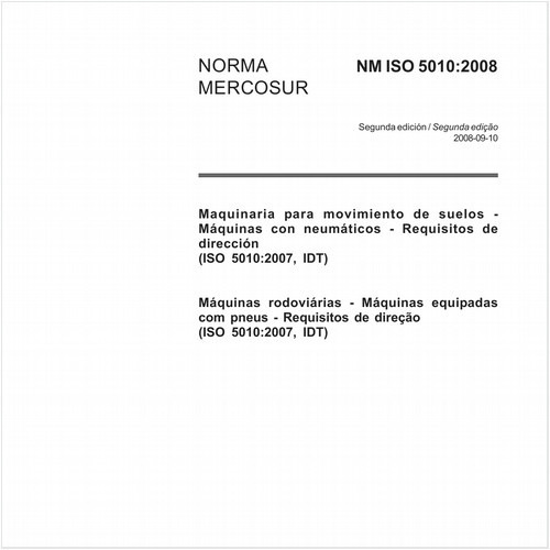 Máquinas rodoviárias - Máquinas equipadas com pneus - Requisitos de direção (ISO 5010:2007, IDT)