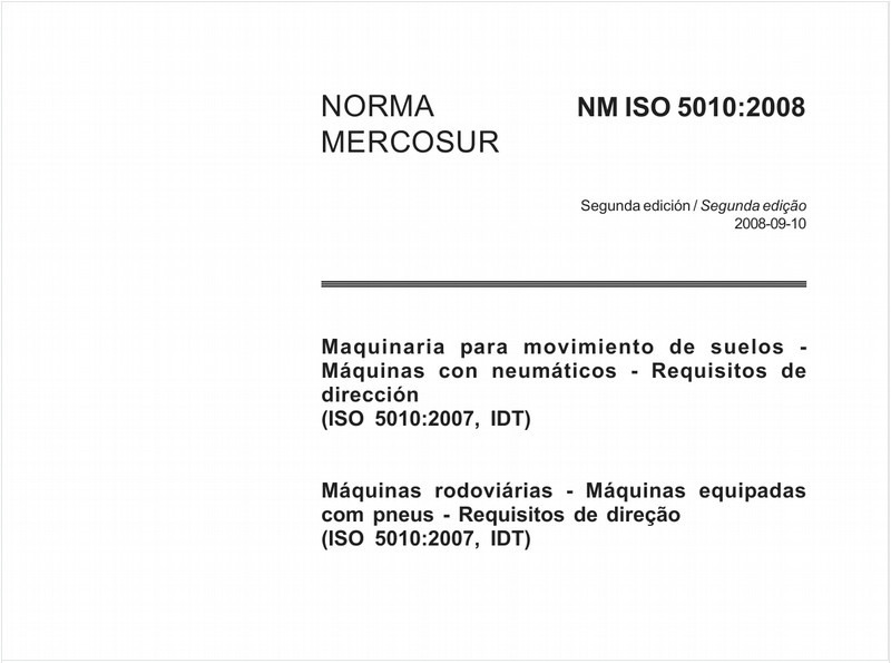 Máquinas rodoviárias - Máquinas equipadas com pneus - Requisitos de direção (ISO 5010:2007, IDT)