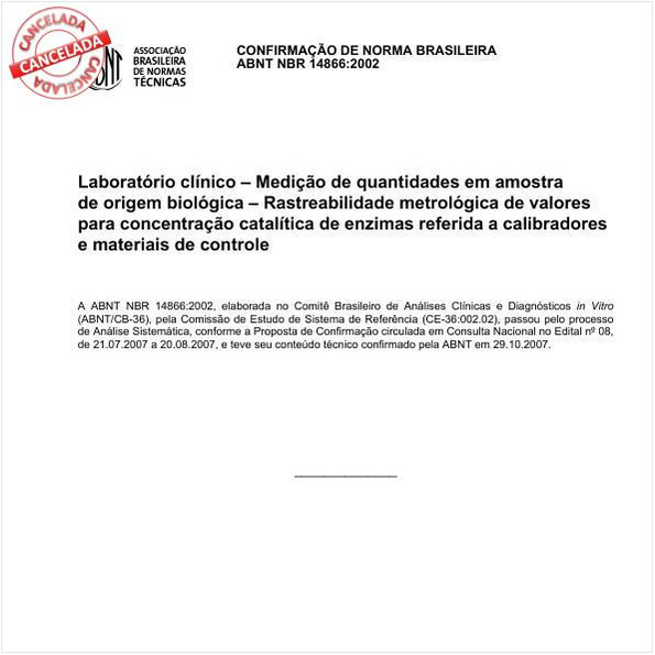 Laboratório clínico - Medição de quantidades em amostra de origem biológica - Rastreabilidade metrológica de valores para concentração catalítica de enzimas referida a calibradores e materiais de controle