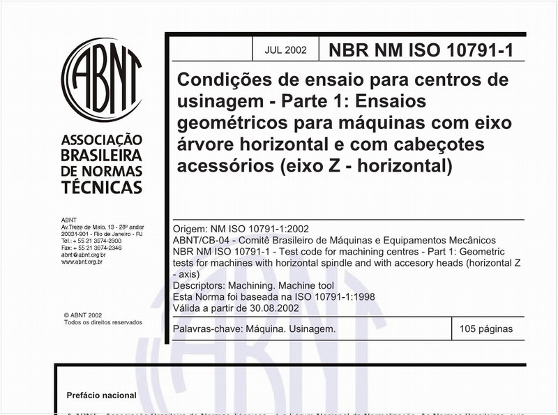 Condições de ensaio para centros de usinagem - Parte 1: Ensaios geométricos para máquinas com eixo árvore horizontal e com cabeçotes acessórios (eixo Z - horizontal)