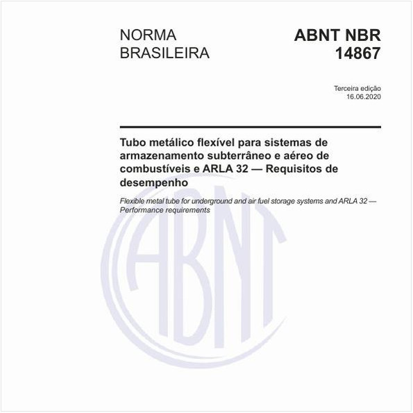 Tubo metálico flexível para sistemas de armazenamento subterrâneo e aéreo de combustíveis e ARLA 32 - Requisitos de desempenho