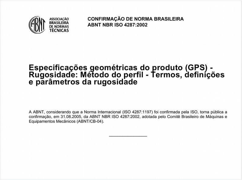 Especificações geométricas do produto (GPS) - Rugosidade: Método do perfil - Termos,  definições e parâmetros da rugosidade