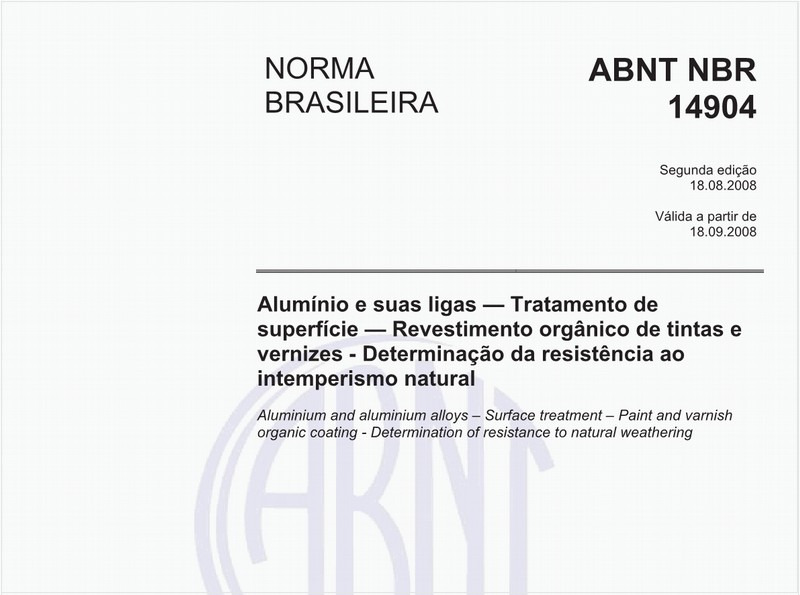 Alumínio e suas ligas - Tratamento de superfície - Revestimento orgânico de tintas e vernizes - Determinação da resistência ao intemperismo natural