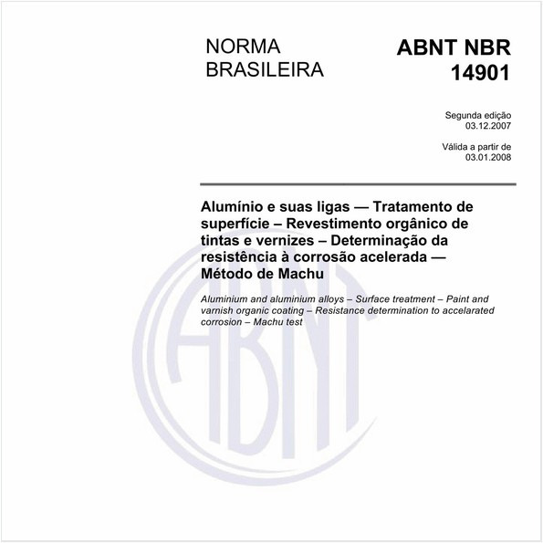 Alumínio e suas ligas - Tratamento de Superfície - Revestimento orgânico de tintas e vernizes - Determinação da resistência à corrosão acelerada - Método de Machu