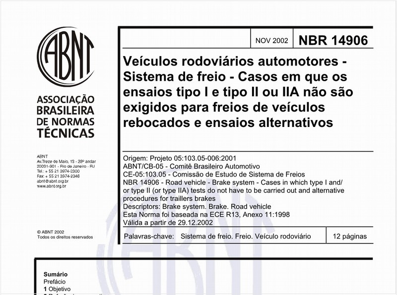 Veículos rodoviários automotores - Sistema de freio - Casos em que os ensaios tipo I e tipo II ou IIA não são exigidos para freios de veículos rebocados e ensaios alternativos