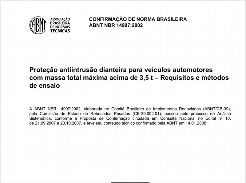 Proteção antiintrusão dianteira para veículos automotores com massa total máxima acima de 3,5 t - Requisitos e métodos de ensaio