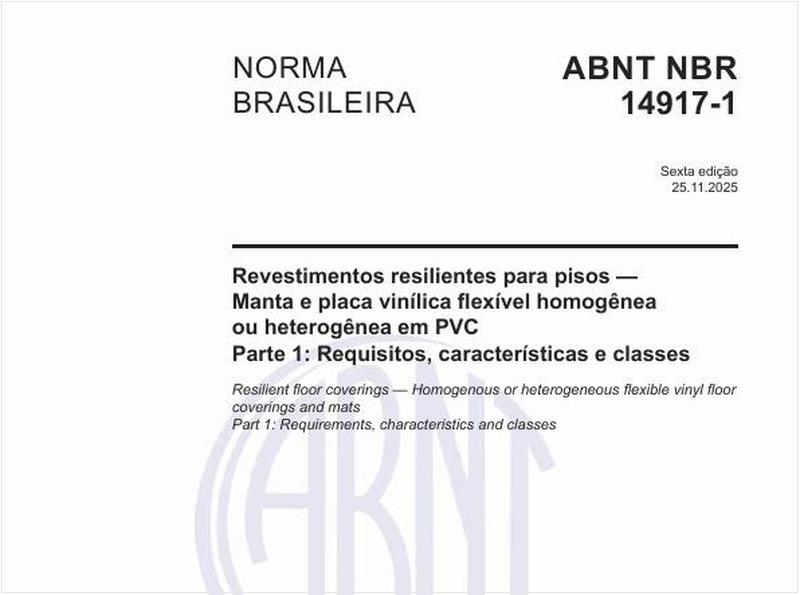 Revestimentos resilientes para pisos - Manta e placa vinílica flexível homogênea ou heterogênea em PVC - Parte 1: Requisitos, características e classes