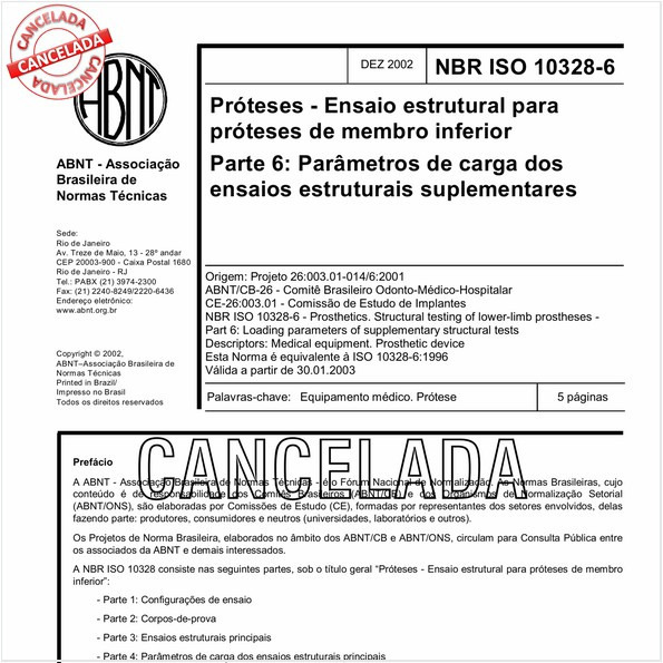 Próteses - Ensaio estrutural para próteses de membro inferior - Parte 6: Parâmetros de carga dos ensaios estruturais suplementares