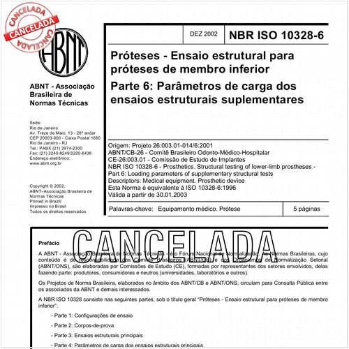 Próteses - Ensaio estrutural para próteses de membro inferior - Parte 6: Parâmetros de carga dos ensaios estruturais suplementares