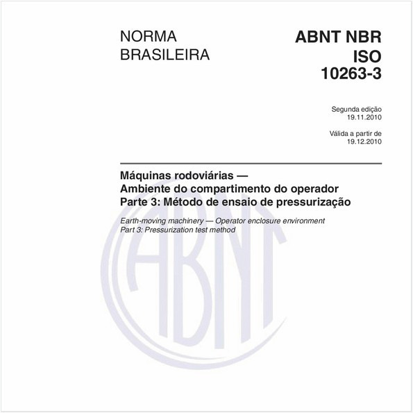 Máquinas rodoviárias - Ambiente do compartimento do operador - Parte 3: Método de ensaio de pressurização