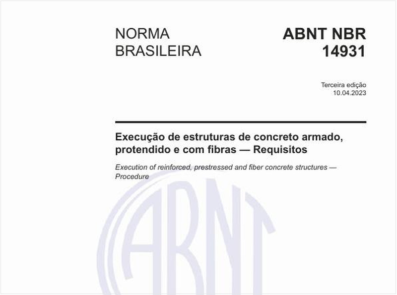 Execução de estruturas de concreto armado, protendido e com fibras — Requisitos