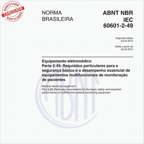 Equipamento eletromédico - Parte 2-49: Requisitos particulares para a segurança básica e o desempenho essencial de equipamentos multifuncionais de monitoração de pacientes