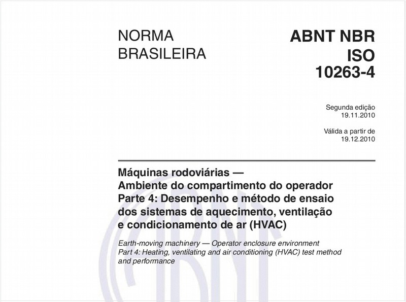 Máquinas rodoviárias — Ambiente do compartimento do operador - Parte 4: Desempenho e método de ensaio dos sistemas de aquecimento, ventilação e condicionamento de ar (HVAC)