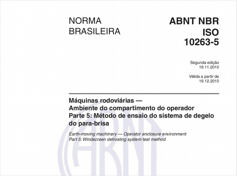 Máquinas rodoviárias — Ambiente do compartimento do operador - Parte 5: Método de ensaio do sistema de degelo do para-brisa
