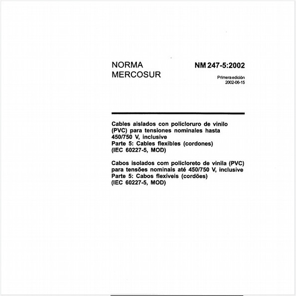 Cabos isolados com policloreto de vinila (PVC) para tensões nominais até 450/750 V, inclusive - Parte 5: Cabos flexíveis (cordões) (IEC 60227-5, MOD)
